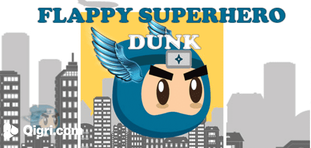 Flappy superhero dunk